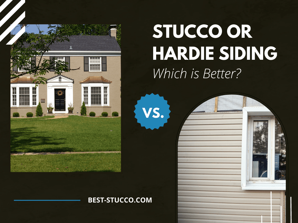 Stucco vs Hardie Siding